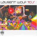 Laurent Wolf - Seventies